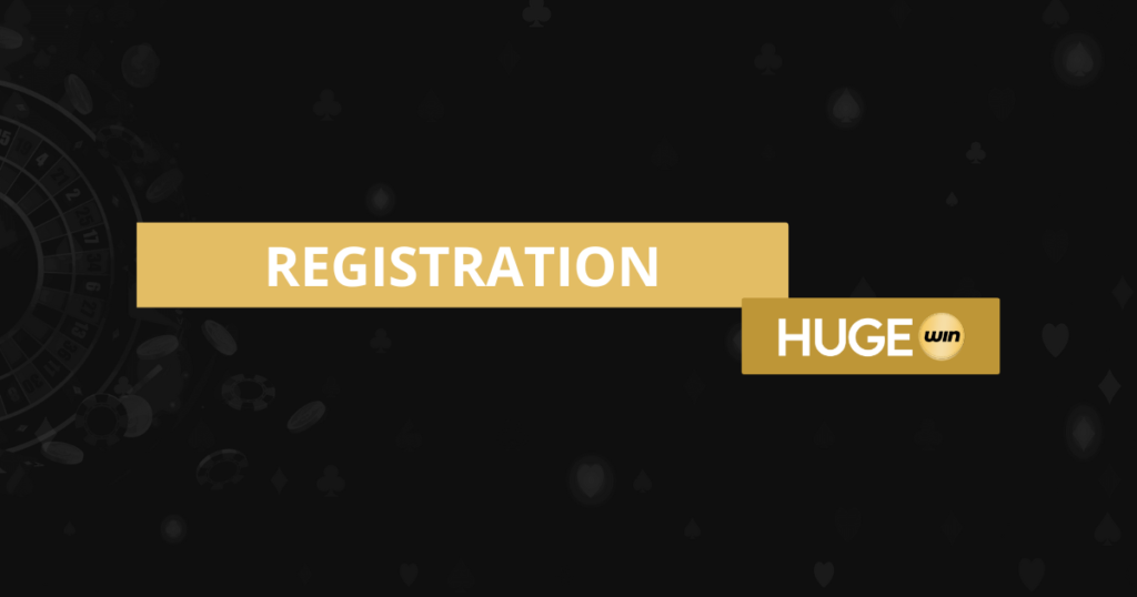 registration hugewin